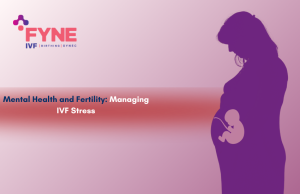 The Role of Mental Health in Fertility: Coping with Stress During IVF