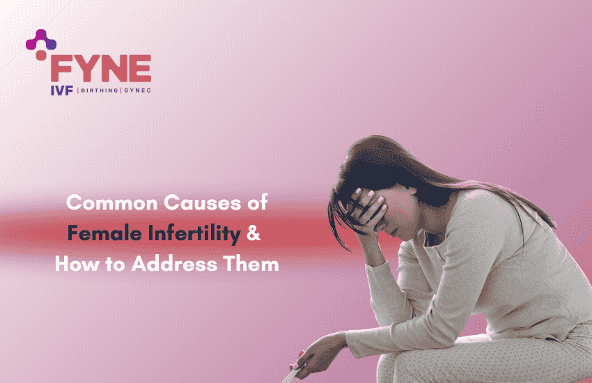 Female worried about Infertility Causes & Treatments | FYNE IVF